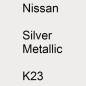 Preview: Nissan, Silver Metallic, K23.